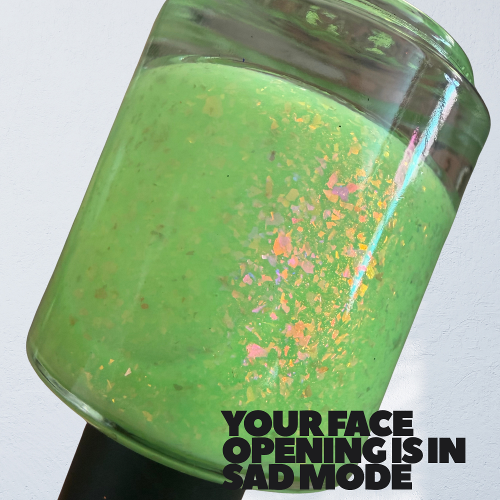 You’re Face Opening Is Sad