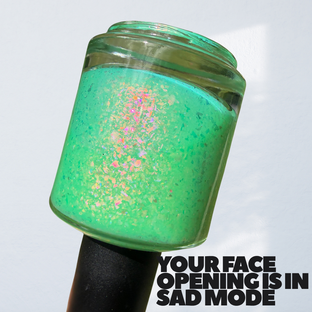 You’re Face Opening Is Sad